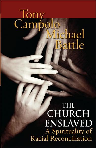Cover for Michael Battle · The Church Enslaved: A Spirituality for Racial Reconciliation (Paperback Book) (2005)