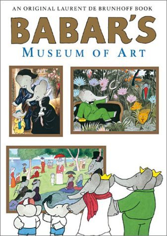 Babar's Museum of Art - Laurent De Brunhoff - Books - Harry N. Abrams - 9780810945975 - September 1, 2003