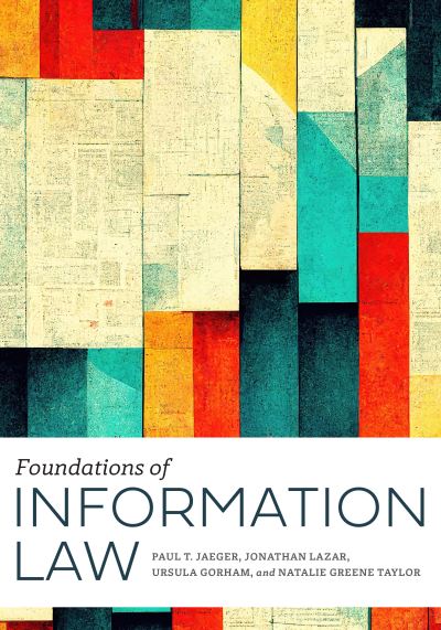 Cover for Paul T. Jaeger · Foundations of Information Law (Book) (2023)