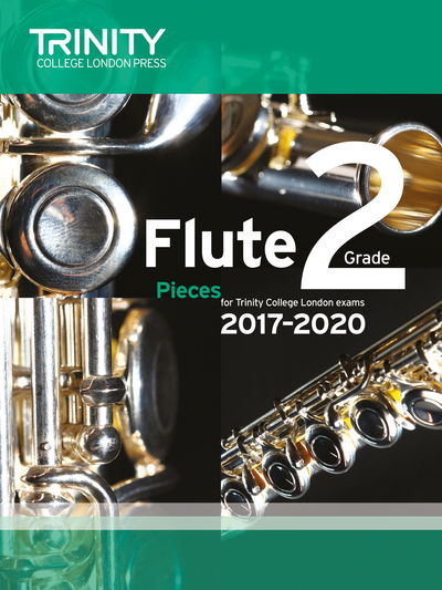 Cover for Trinity College London: Flute Exam Pieces Grade 2 2017-2020 (score &amp; part) (Sheet music) (2016)