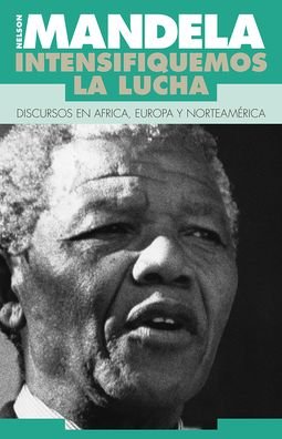 Cover for Nelson Mandela · Intensifiquemos la lucha (Bog) [1. edition] (1990)