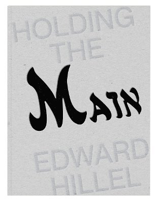 Cover for Edward Hillel (Bilingual edition): Holding the Main • Tendre La Main (Hardcover Book) (2025)