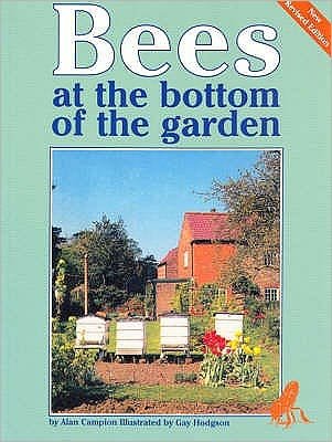 Cover for Alan Campion · Bees at the Bottom of the Garden (Paperback Book) [Revised edition] (2001)