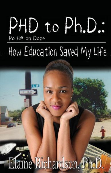 Cover for Elaine Richardson · From Poho on Dope to Ph.d.: How Education Saved My Life (Paperback Book) (2013)