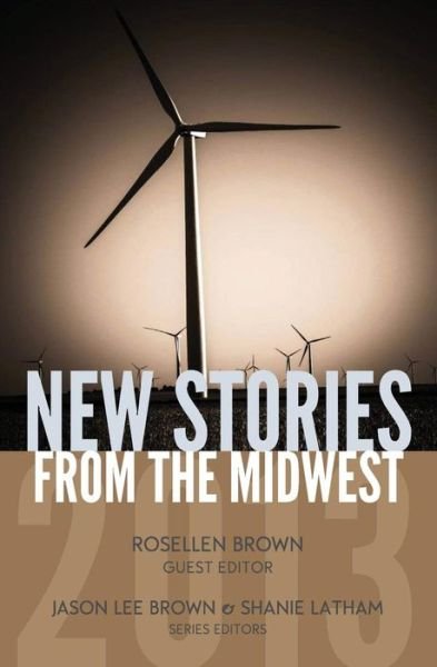 Cover for Rosellen Brown · New Stories from the Midwest 2013 (Paperback Book) (2014)