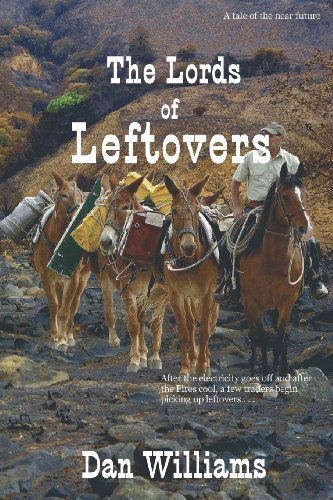 Cover for Dan Williams · The Lords of Leftovers (Pocketbok) (2013)