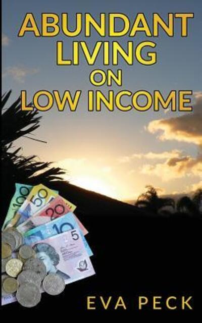 Cover for Eva Peck · Abundant Living on Low Income (Paperback Book) (2016)