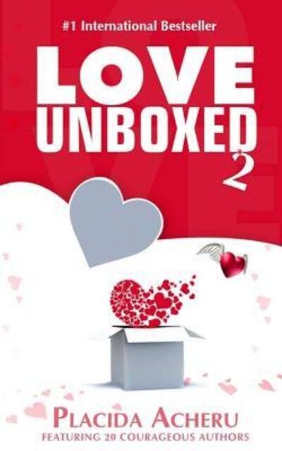 Cover for Placida Acheru · Love Unboxed Book 2 (Paperback Book) (2017)