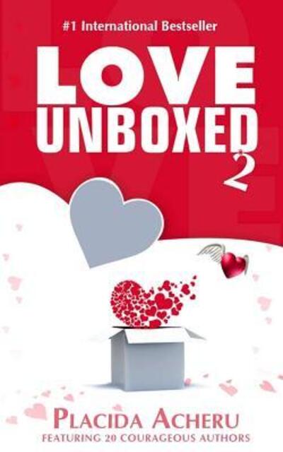 Cover for Placida Acheru · Love Unboxed Book 2 (Taschenbuch) (2017)