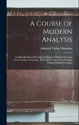 Cover for Edmund Taylor Whittaker · Course of Modern Analysis (Book) (2022)