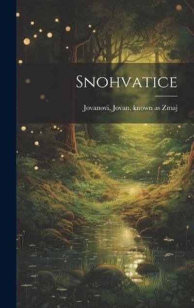 Cover for Jovan Known as Zmaj Jovanovi · Snohvatice (Bog) (2023)