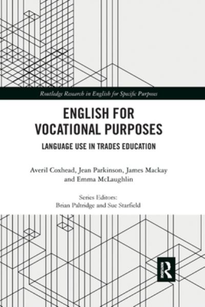 Cover for Averil Coxhead · English for Vocational Purposes: Language Use in Trades Education - Routledge Research in English for Specific Purposes (Paperback Book) (2022)