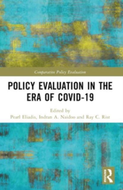 Policy Evaluation in the Era of COVID-19 - Comparative Policy Evaluation (Paperback Book) (2024)