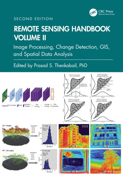 Remote Sensing Handbook,  Volume II: Image Processing, Change Detection, GIS, and Spatial Data Analysis (Hardcover Book) (2024)