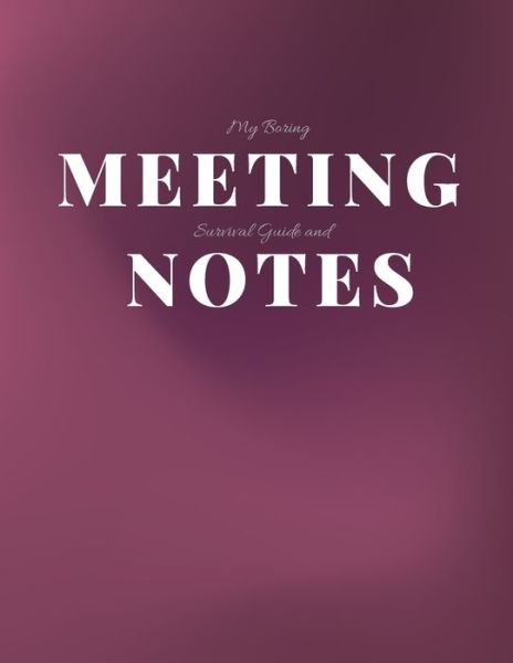 Cover for Gadfly Books · My Boring Meeting Survival Guide and Notes (Paperback Book) (2019)