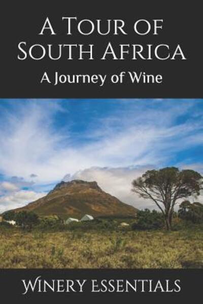 Cover for Winery Essentials · A Tour of South Africa (Paperback Book) (2019)