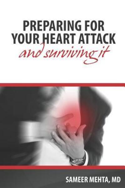 Cover for Sameer Mehta MD · Preparing for your heart attack (Paperback Book) (2019)