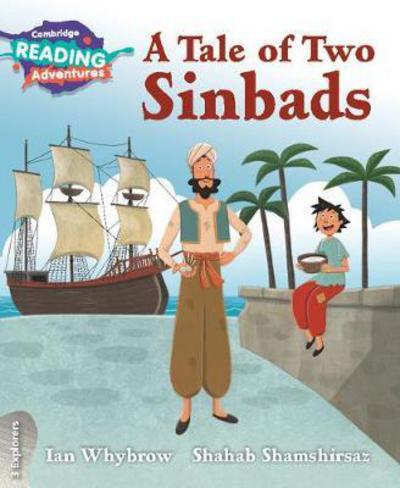 Cover for Ian Whybrow · Cambridge Reading Adventures A Tale of Two Sinbads 3 Explorers - Cambridge Reading Adventures (Paperback Book) [New edition] (2017)