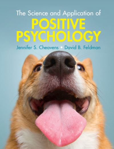 Cover for Cheavens, Jennifer S. (Ohio State University) · The Science and Application of Positive Psychology (Hardcover Book) (2022)