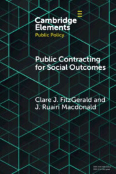 FitzGerald, Clare J. (King's College London) · Public Contracting for Social Outcomes - Elements in Public Policy (Paperback Book) (2024)