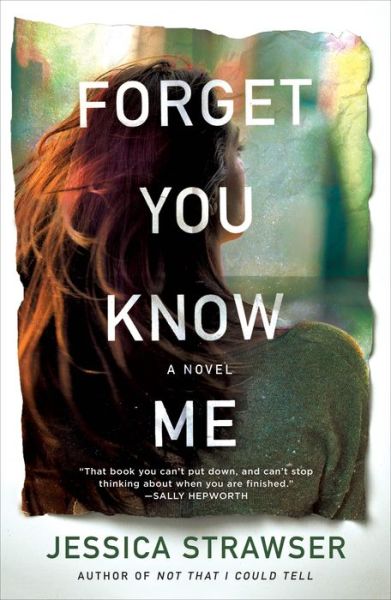 Cover for Jessica Strawser · Forget You Know Me: A Novel (Paperback Book) (2020)