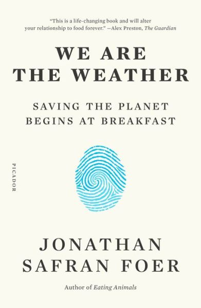 Cover for Jonathan Safran Foer · We Are the Weather: Saving the Planet Begins at Breakfast (Paperback Book) (2020)