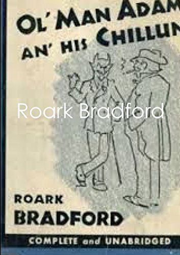 Ol' Man Adam - Roark Bradford - Bücher - Lulu.com - 9781291855975 - 15. Mai 2014