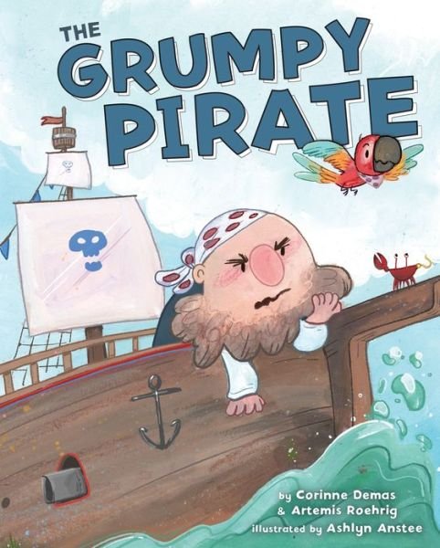 Cover for Corinne Demas · The Grumpy Pirate (Hardcover Book) (2020)