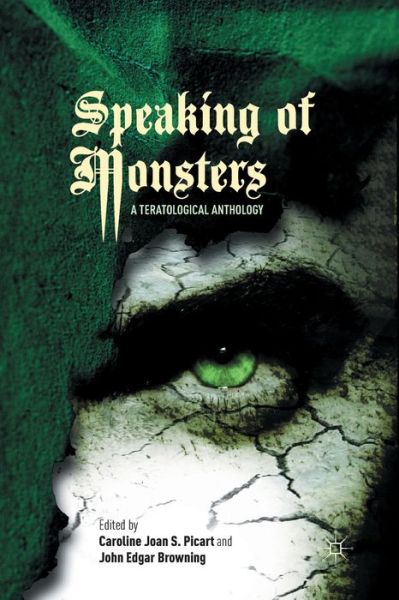 Cover for Caroline Joan S. Picart · Speaking of Monsters: A Teratological Anthology (Paperback Book) [1st ed. 2012 edition] (2015)
