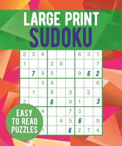 Cover for Eric Saunders · Large Print Sudoku: Easy to Read Puzzles (Taschenbuch) (2023)