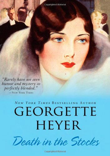 Cover for Georgette Heyer · Death in the Stocks (Paperback Book) [Complete Numbers Starting with 1, 1st Ed edition] (2009)