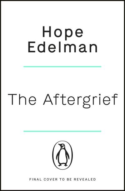 Cover for Hope Edelman · The AfterGrief: Finding a Way to Live After Loss (Pocketbok) (2022)
