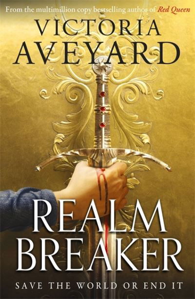 Realm Breaker: The first explosive adventure in the Sunday Times bestselling fantasy series from the author of Red Queen - Realm Breaker - Victoria Aveyard - Books - Orion Publishing Co - 9781409193975 - February 3, 2022