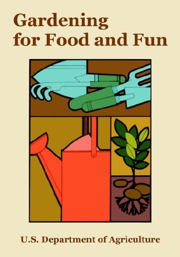 Cover for U S Department of Agriculture · Gardening for Food and Fun (Paperback Bog) (2006)