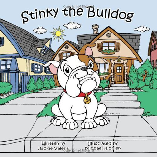 Cover for Jacalyn Valent · Stinky the Bulldog (Taschenbuch) (2005)