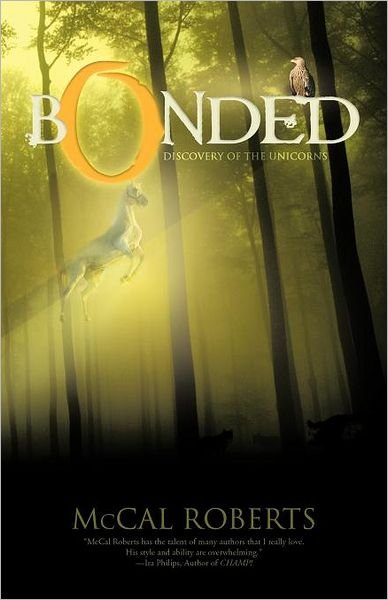 Cover for Mccal Roberts · Bonded: Discovery of the Unicorns (Pocketbok) (2011)