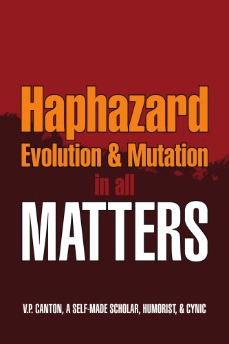 Cover for V.p. Canton · Haphazard Evolution &amp; Mutation in All Matters (Paperback Book) (2008)