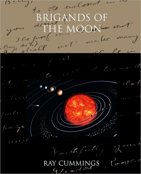 Cover for Ray Cummings · Brigands of the Moon (Paperback Book) (2010)