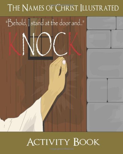 The Names of Christ Illustrated Activity Book - Dynamic Animation Productions - Books - CreateSpace Independent Publishing Platf - 9781441447975 - May 15, 2009