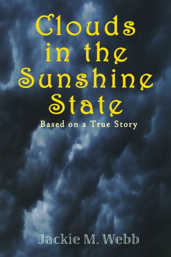 Cover for Jackie M Webb · Clouds in the Sunshine State (Paperback Book) (2010)