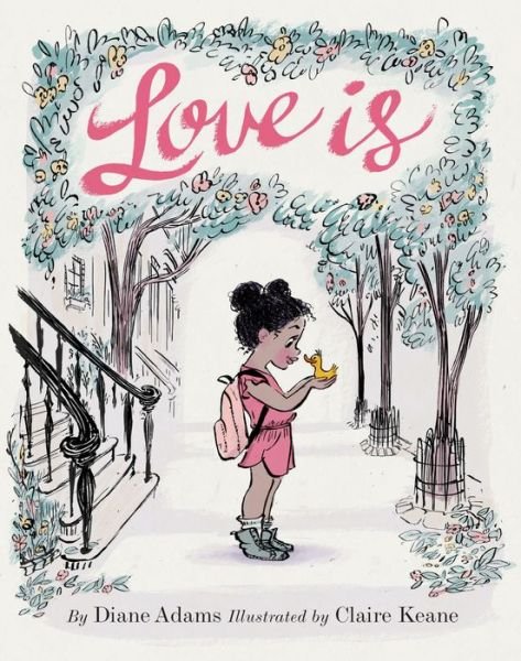 Cover for Diane Adams · Love Is (Gebundenes Buch) (2017)
