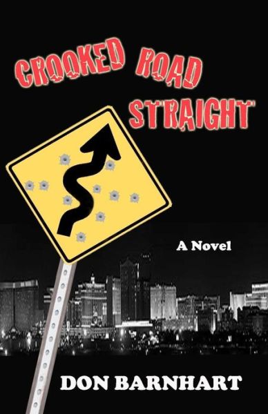 Cover for Don Barnhart · Crooked Road Straight (Paperback Book) (2010)