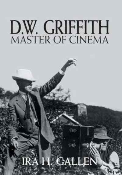 Cover for Ira H Gallen · D.W. Griffith (Hardcover Book) (2015)