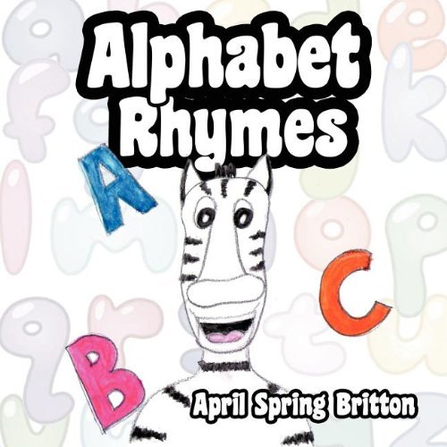 April Spring Britton · Alphabet Rhymes (Paperback Book) (2011)
