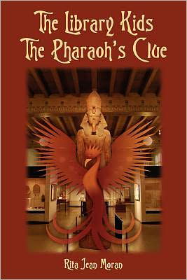 Cover for Rita Jean Moran · The Library Kids the Pharaoh's Clue (Paperback Book) (2011)