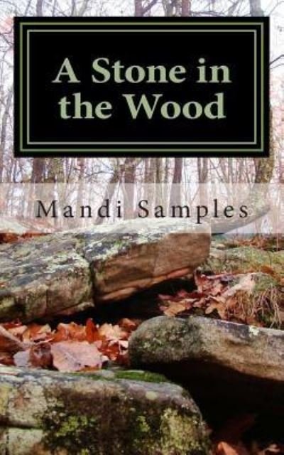 Cover for Mandi Samples · A Stone in the Wood (Paperback Book) (2012)