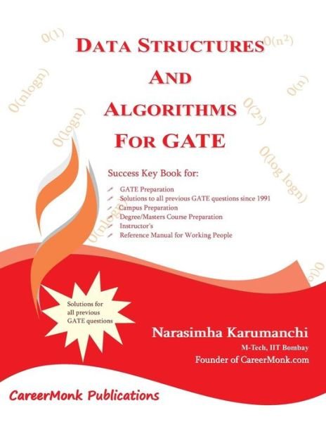 Cover for Narasimha Karumanchi · Data Structures and Algorithms for Gate: Solutions to All Previous Gate Questions Since 1991 (Paperback Bog) (2011)