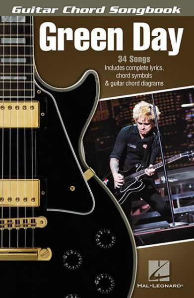 Green Day - Guitar Chord Songbook - Green Day - Kirjat - Hal Leonard Corporation - 9781476816975 - lauantai 1. joulukuuta 2012