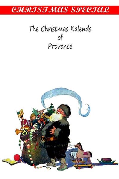 Cover for Thomas a Janvier · The Christmas Kalends of Provence (Taschenbuch) (2012)