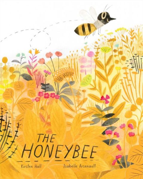 Cover for Kirsten Hall · The Honeybee (Hardcover Book) (2018)